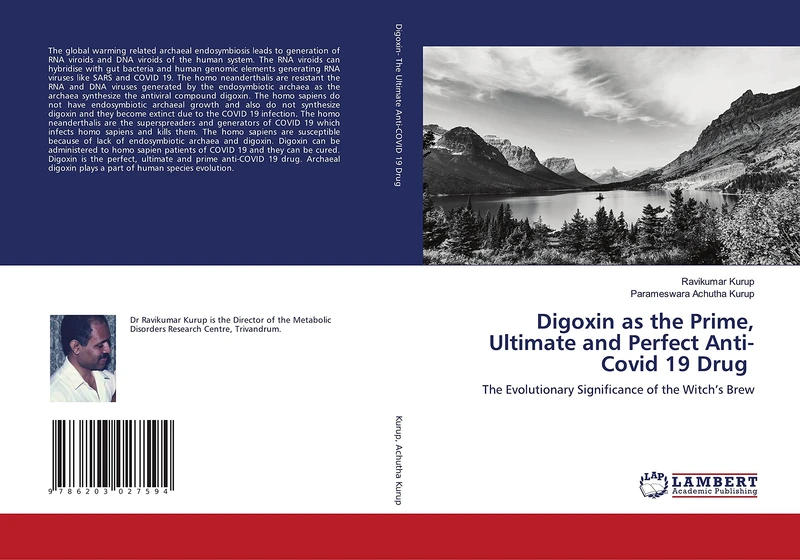 Digoxin as the Prime, Ultimate and Perfect Anti-Covid 19 Drug: The Evolutionary Significance of the Witch’s Brew