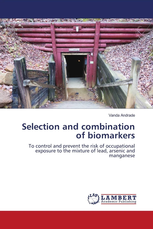 Selection and combination of biomarkers: To control and prevent the risk of occupational exposure to the mixture of lead, arsenic and manganese - Image 1