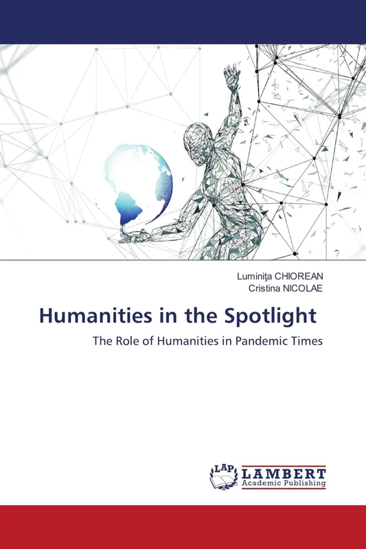 Humanities in the Spotlight: The Role of Humanities in Pandemic Times