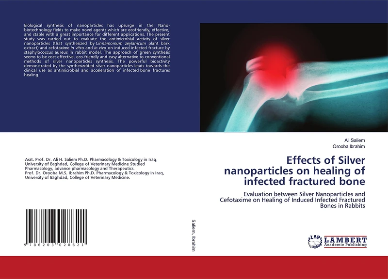 Effects of Silver nanoparticles on healing of infected fractured bone: Evaluation between Silver Nanoparticles and Cefotaxime on Healing of Induced Infected Fractured Bones in Rabbits - Image 1