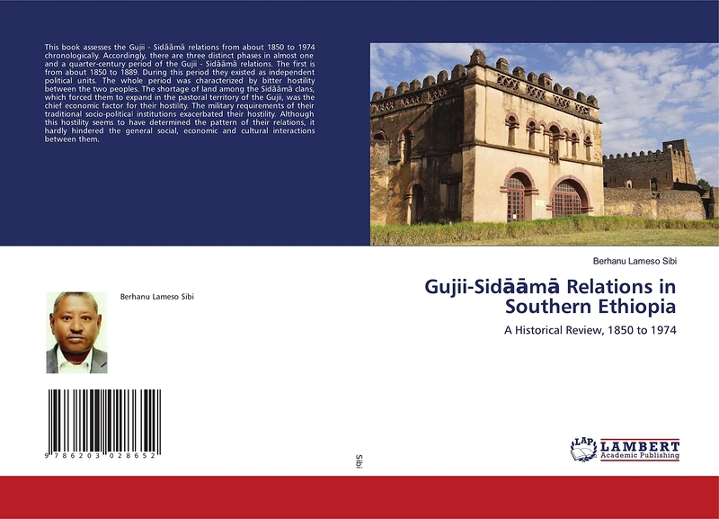 Gujii-Sidāāmā Relations in Southern Ethiopia: A Historical Review, 1850 to 1974