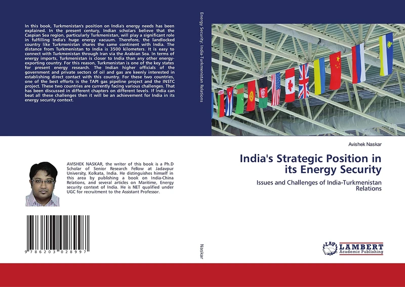 India's Strategic Position in its Energy Security: Issues and Challenges of India-Turkmenistan Relations