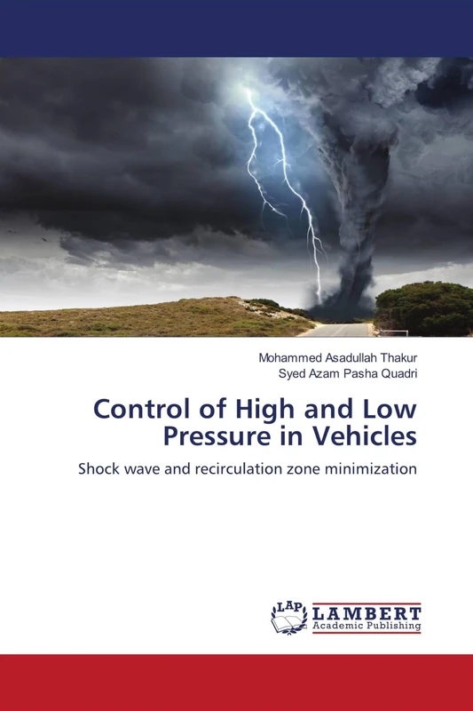 Control of High and Low Pressure in Vehicles: Shock wave and recirculation zone minimization