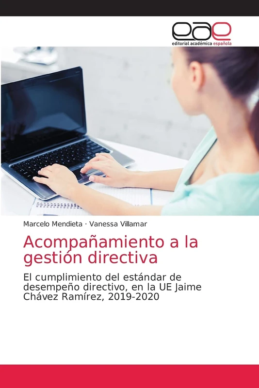 Acompañamiento a la gestión directiva: El cumplimiento del estándar de desempeño directivo, en la UE Jaime Chávez Ramírez, 2019-2020 - Image 1