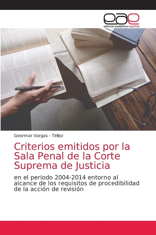 Criterios emitidos por la Sala Penal de la Corte Suprema de Justicia: en el periodo 2004-2014 entorno al alcance de los requisitos de procedibilidad de la acción de revisión - Image 1