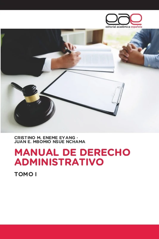 MANUAL DE DERECHO ADMINISTRATIVO: TOMO I