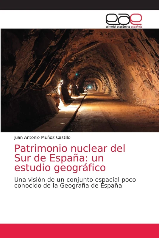 Patrimonio nuclear del Sur de España: un estudio geográfico: Una visión de un conjunto espacial poco conocido de la Geografía de España - Image 1