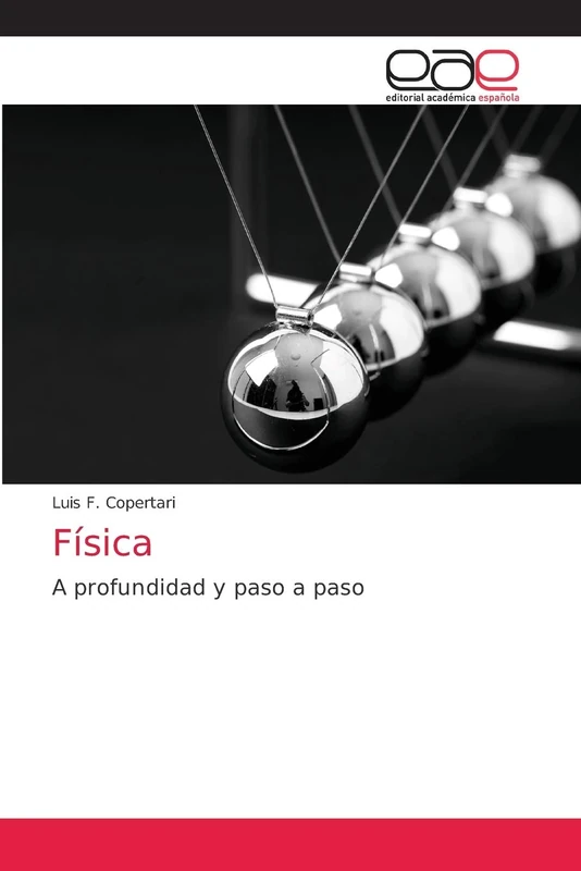 Física: A profundidad y paso a paso