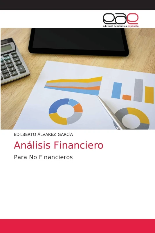 Análisis Financiero: Para No Financieros