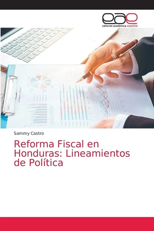 Reforma Fiscal en Honduras: Lineamientos de Política