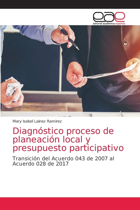 Diagnóstico proceso de planeación local y presupuesto participativo: Transición del Acuerdo 043 de 2007 al Acuerdo 028 de 2017 - Image 1