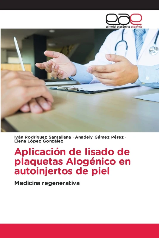 Aplicación de lisado de plaquetas Alogénico en autoinjertos de piel: Medicina regenerativa