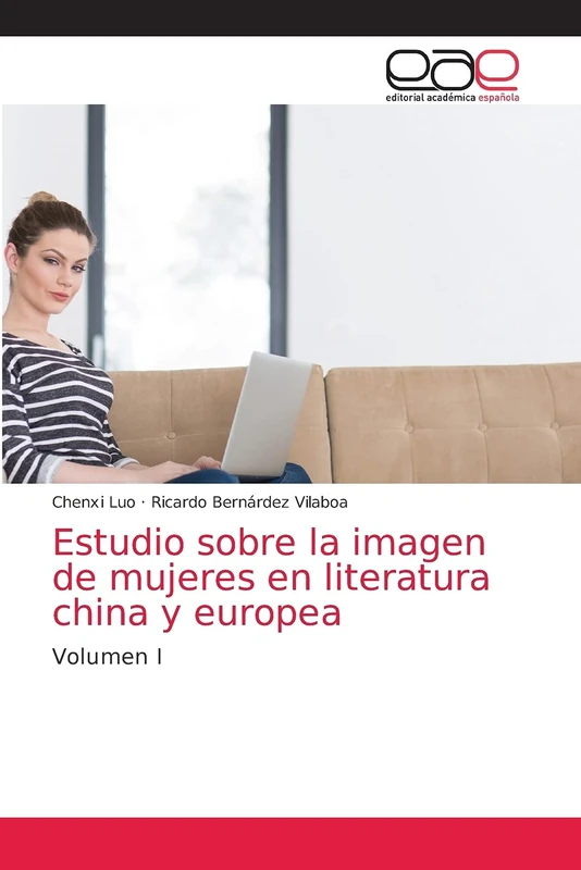 Estudio sobre la imagen de mujeres en literatura china y europea: Volumen I - Image 1