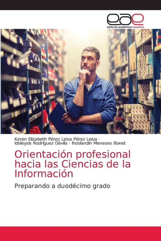Orientación profesional hacia las Ciencias de la Información: Preparando a duodécimo grado