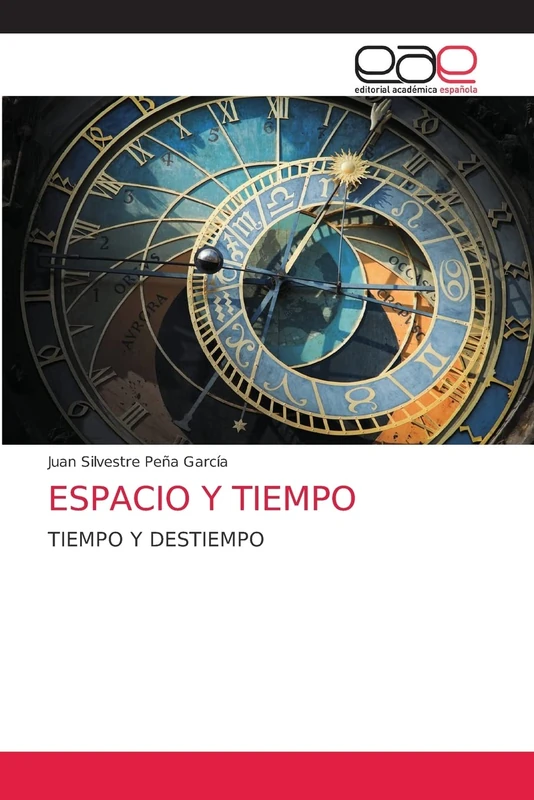 ESPACIO Y TIEMPO: TIEMPO Y DESTIEMPO