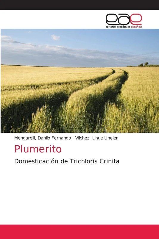 Plumerito: Domesticación de Trichloris Crinita
