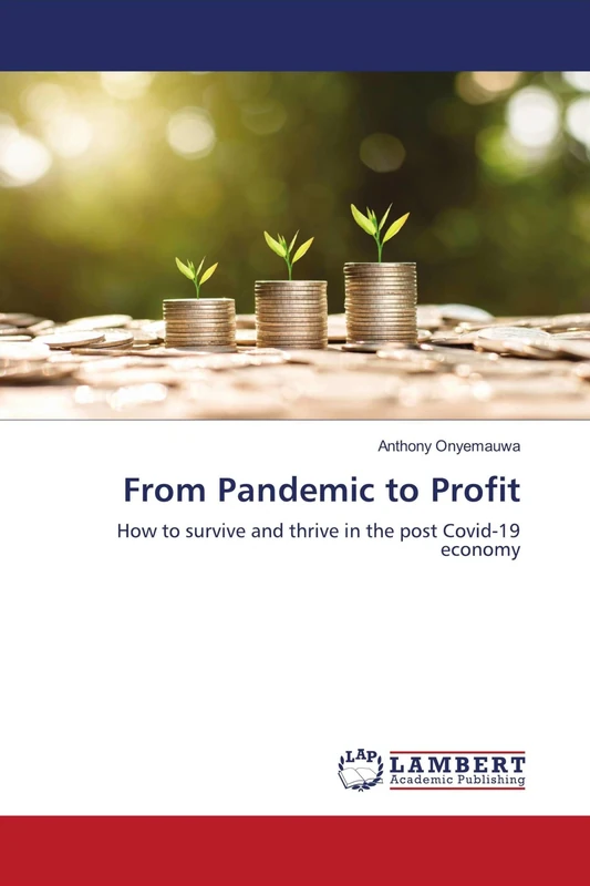 From Pandemic to Profit: How to survive and thrive in the post Covid-19 economy - Image 1