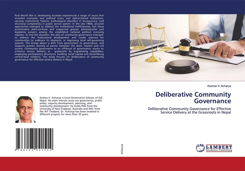 Deliberative Community Governance: Deliberative Community Governance for Effective Service Delivery at the Grassroots in Nepal