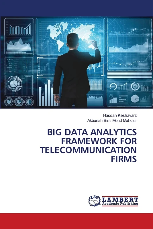 BIG DATA ANALYTICS FRAMEWORK FOR TELECOMMUNICATION FIRMS