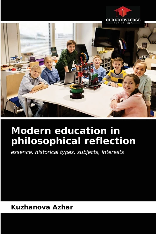 Modern education in philosophical reflection: essence, historical types, subjects, interests