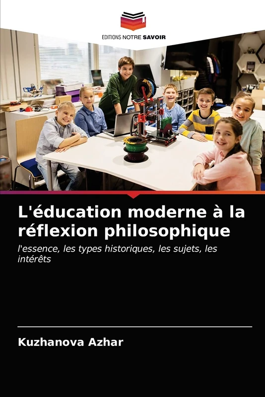 L'éducation moderne à la réflexion philosophique: l'essence, les types historiques, les sujets, les intérêts