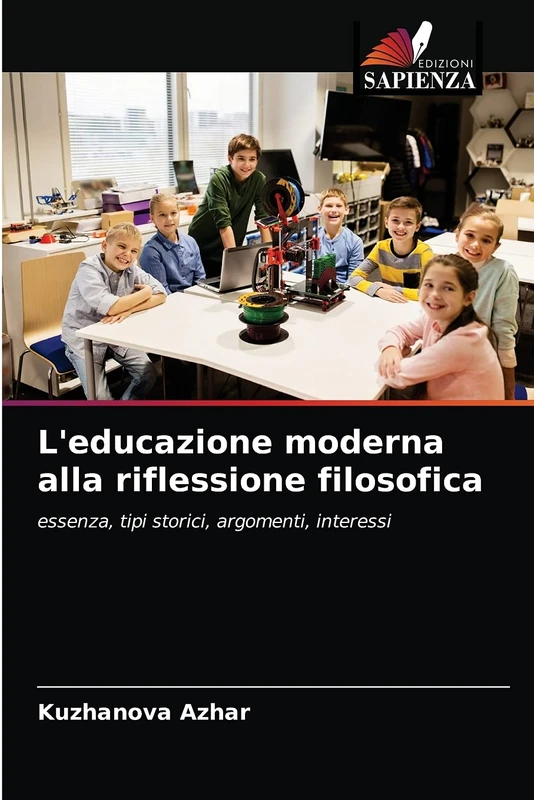 L'educazione moderna alla riflessione filosofica: essenza, tipi storici, argomenti, interessi