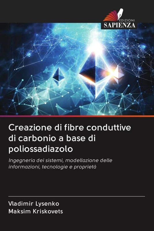 Creazione di fibre conduttive di carbonio a base di poliossadiazolo: Ingegneria dei sistemi, modellazione delle informazioni, tecnologie e proprietà - Image 1