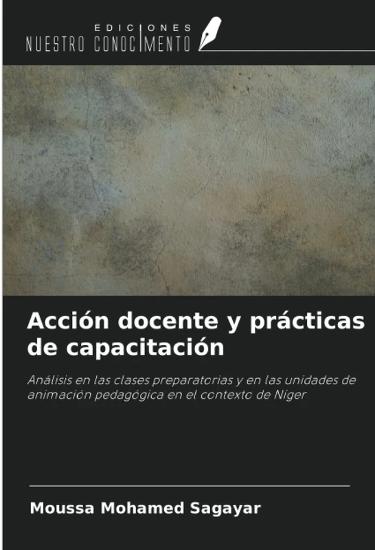 Acción docente y prácticas de capacitación: Análisis en las clases preparatorias y en las unidades de animación pedagógica en el contexto de Níger