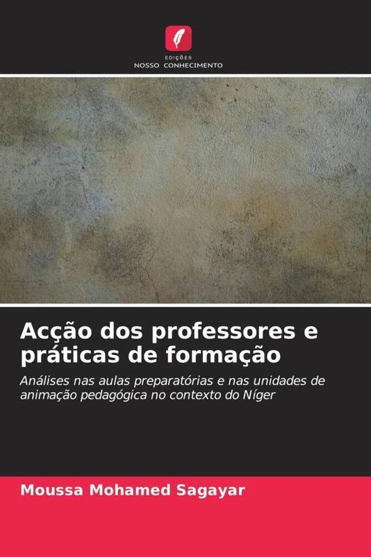 Acção dos professores e práticas de formação: Análises nas aulas preparatórias e nas unidades de animação pedagógica no contexto do Níger