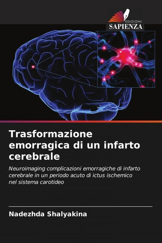 Trasformazione emorragica di un infarto cerebrale: Neuroimaging complicazioni emorragiche di infarto cerebrale in un periodo acuto di ictus ischemico nel sistema carotideo - Image 1