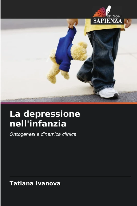 La depressione nell'infanzia: Ontogenesi e dinamica clinica