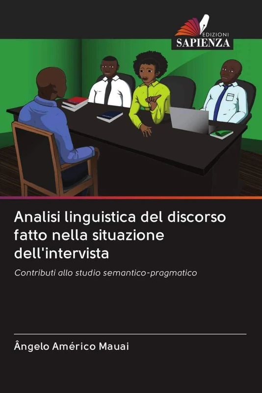 Analisi linguistica del discorso fatto nella situazione dell'intervista: Contributi allo studio semantico-pragmatico