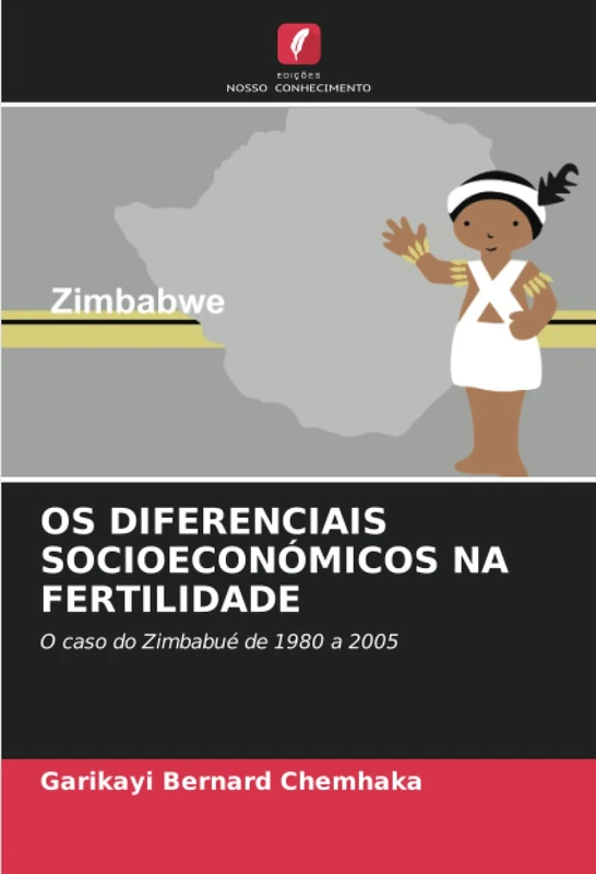 OS DIFERENCIAIS SOCIOECONÓMICOS NA FERTILIDADE: O caso do Zimbabué de 1980 a 2005