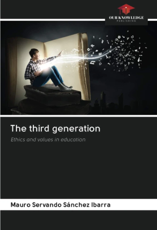 The third generation: Ethics and values in education