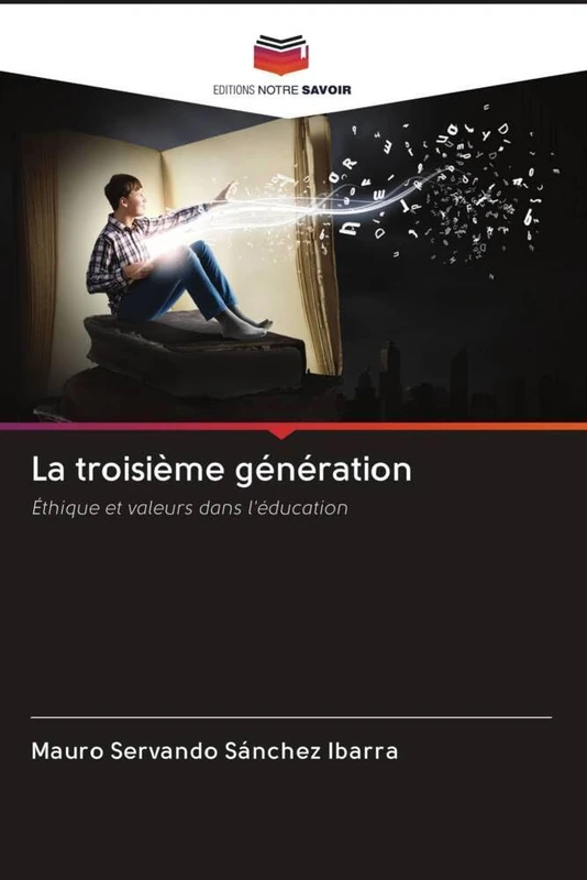 La troisième génération: Éthique et valeurs dans l'éducation