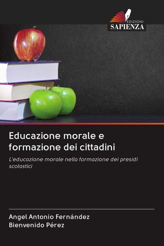 Educazione morale e formazione dei cittadini: L'educazione morale nella formazione dei presidi scolastici
