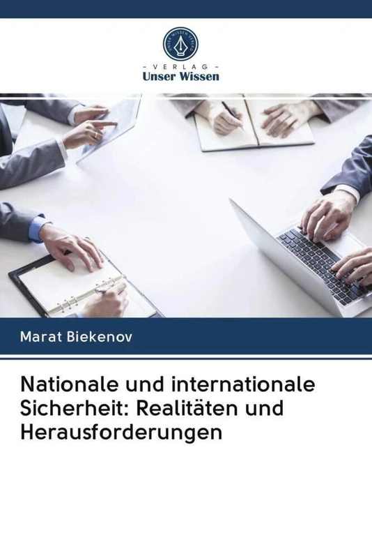 Nationale und internationale Sicherheit: Realitäten und Herausforderungen