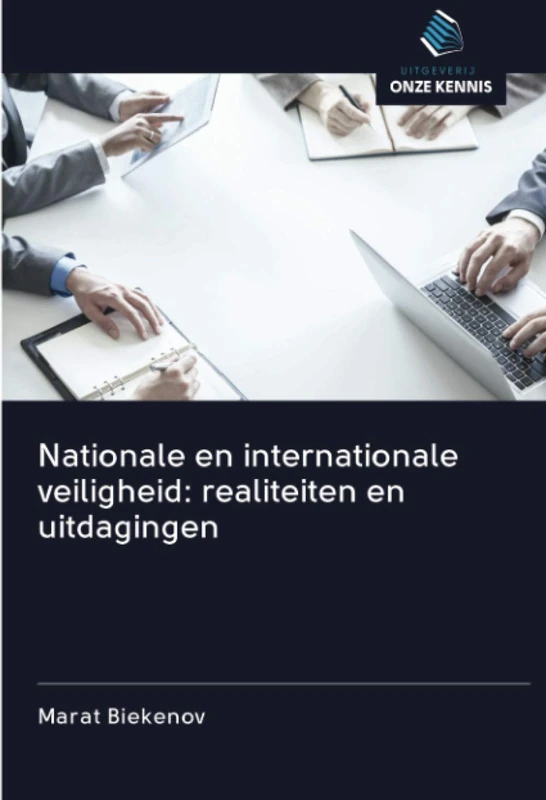 Nationale en internationale veiligheid: realiteiten en uitdagingen