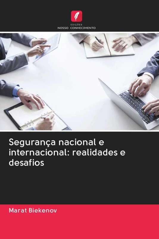 Segurança nacional e internacional: realidades e desafios