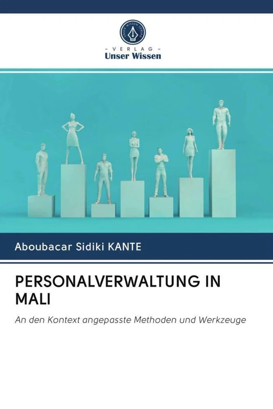 PERSONALVERWALTUNG IN MALI: An den Kontext angepasste Methoden und Werkzeuge