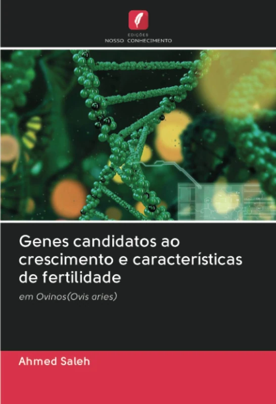 Genes candidatos ao crescimento e características de fertilidade: em Ovinos(Ovis aries)