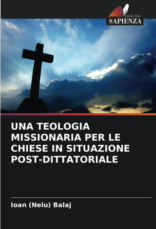 UNA TEOLOGIA MISSIONARIA PER LE CHIESE IN SITUAZIONE POST-DITTATORIALE