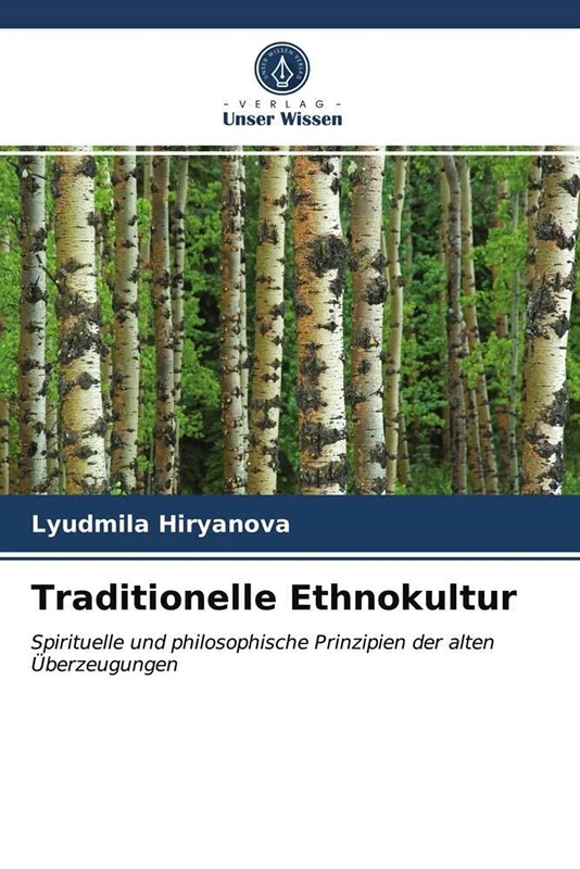 Traditionelle Ethnokultur: Spirituelle und philosophische Prinzipien der alten Überzeugungen