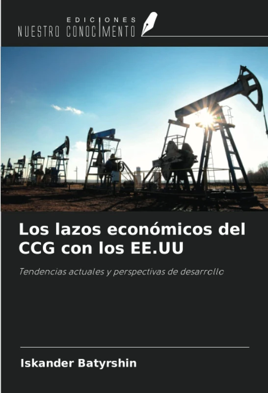 Los lazos económicos del CCG con los EE.UU: Tendencias actuales y perspectivas de desarrollo