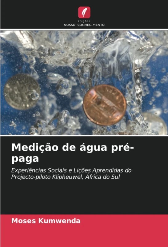 Medição de água pré-paga: Experiências Sociais e Lições Aprendidas do Projecto-piloto Klipheuwel, África do Sul - Image 1