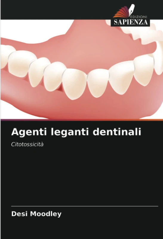Agenti leganti dentinali: Citotossicità