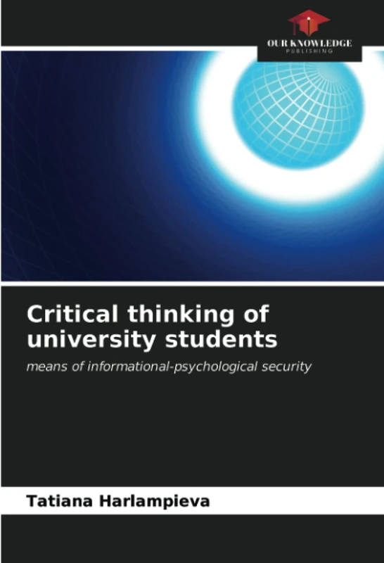 Critical thinking of university students: means of informational-psychological security