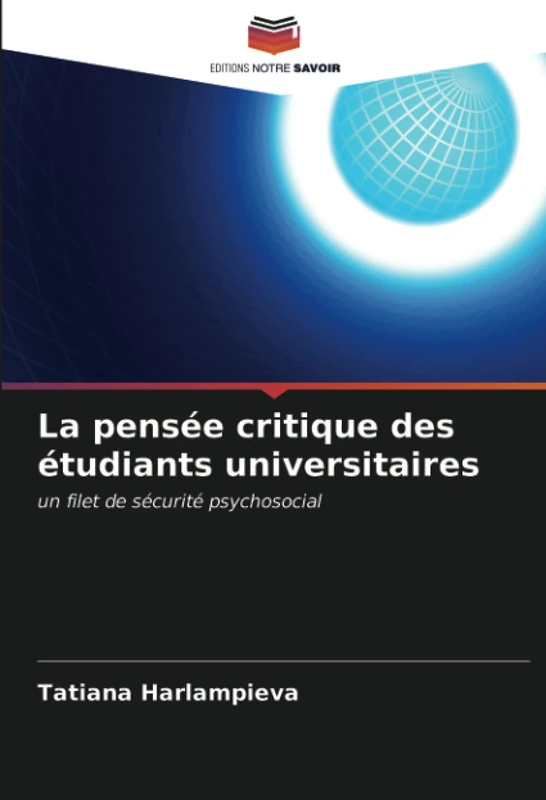 La pensée critique des étudiants universitaires: un filet de sécurité psychosocial