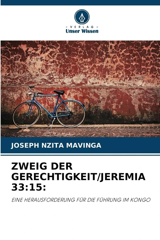 ZWEIG DER GERECHTIGKEIT/JEREMIA 33:15:: EINE HERAUSFORDERUNG FÜR DIE FÜHRUNG IM KONGO - Image 1