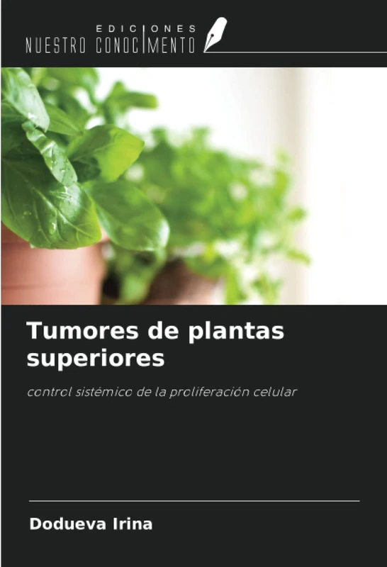 Tumores de plantas superiores: control sistémico de la proliferación celular
